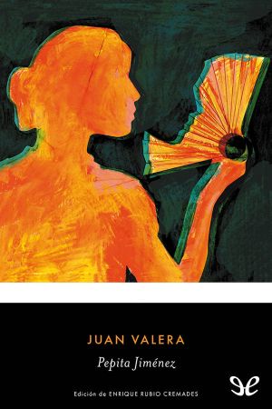 [Penguin Clásicos 01] • Pepita Jiménez (Ed. Enrique Rubio Cremades)